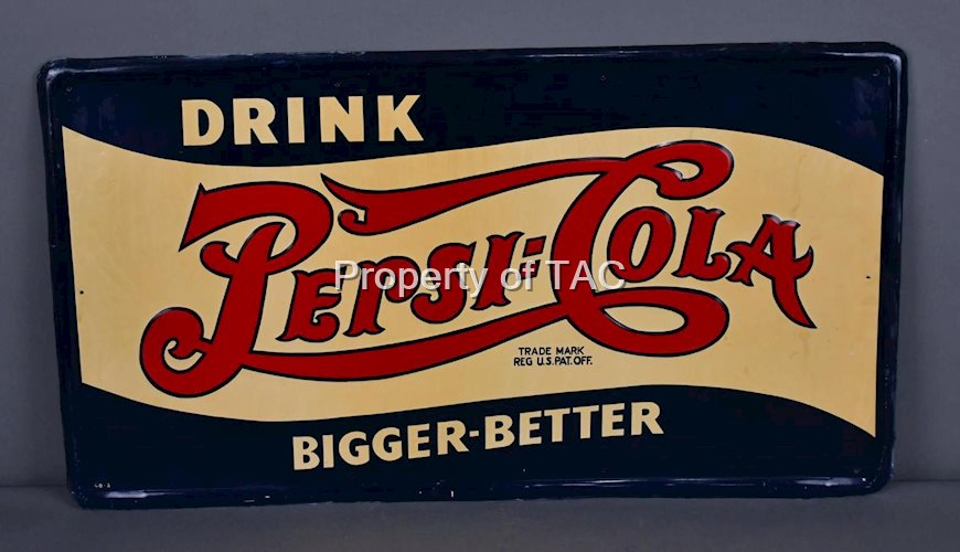 Drink Pepsi-Cola Bigger-Better Metal Sign