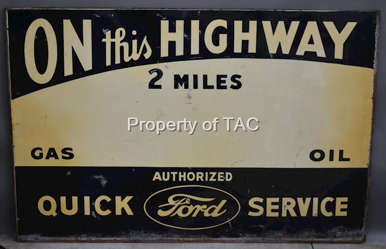 Quick Ford Service "On this Highway" Metal Sign