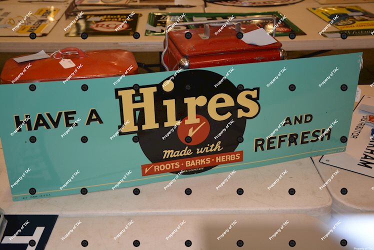 Have a Hires and Refresh Root Beer metal sign