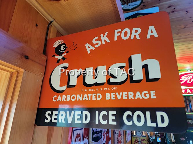 Ask for a Orange Crush Served Ice Cold w/Crushy Metal Flange Sign