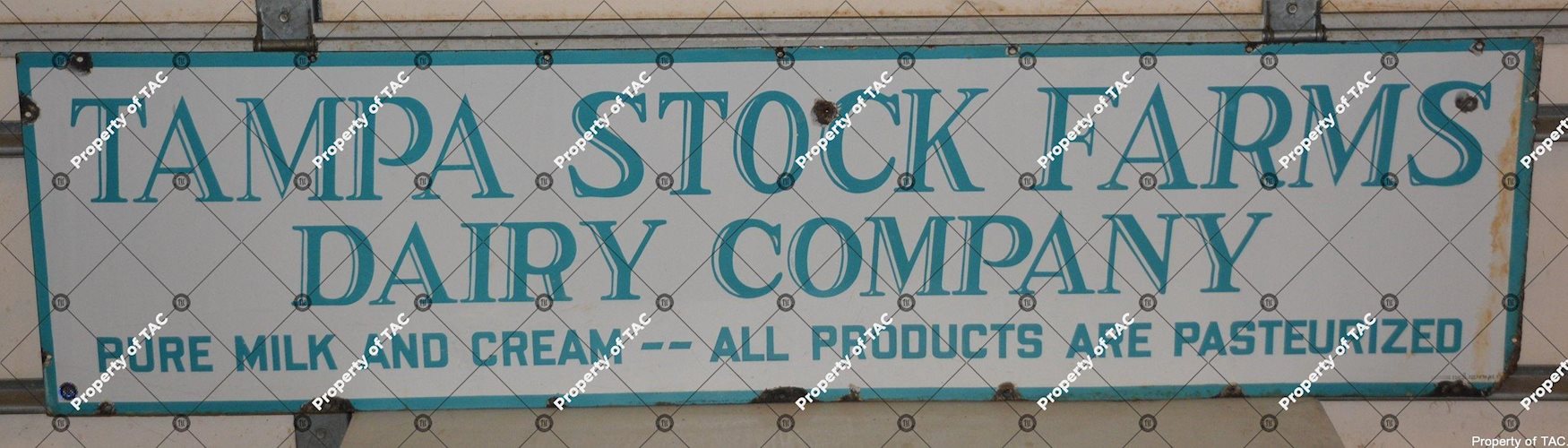 Tampa Stock Farms Dairy Company Pure Milk and Cream All Products are Pasteurized" Sign"