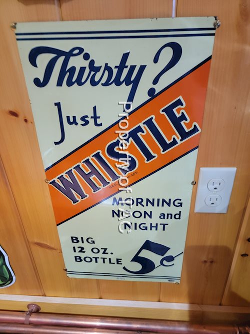 Thirsty? Just Whistle Metal Sign